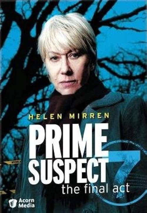 Prime Suspect 7: The Final Act